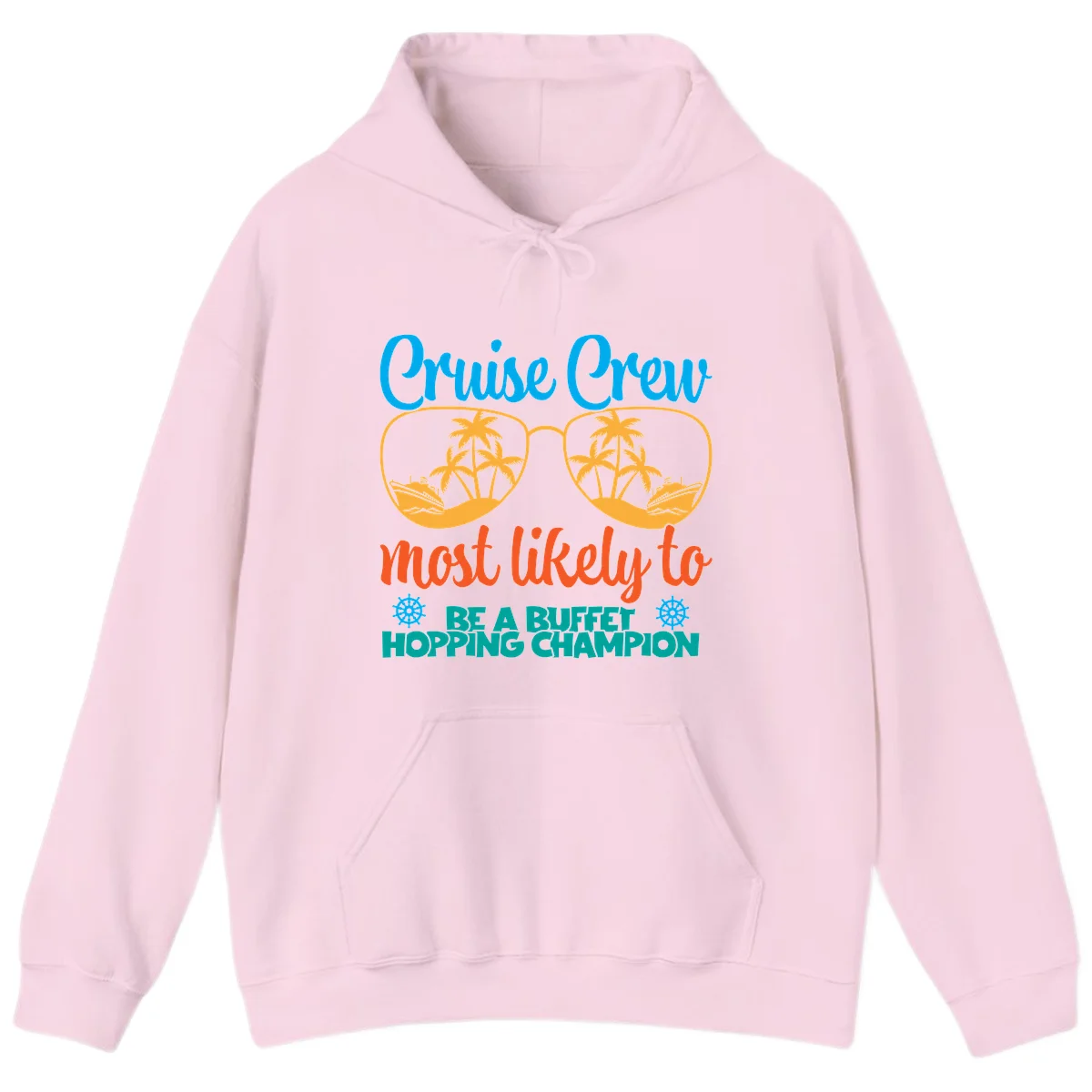 Cruise Crew Most Likely To Be A Buffet Champion Hoodie in Light Pink