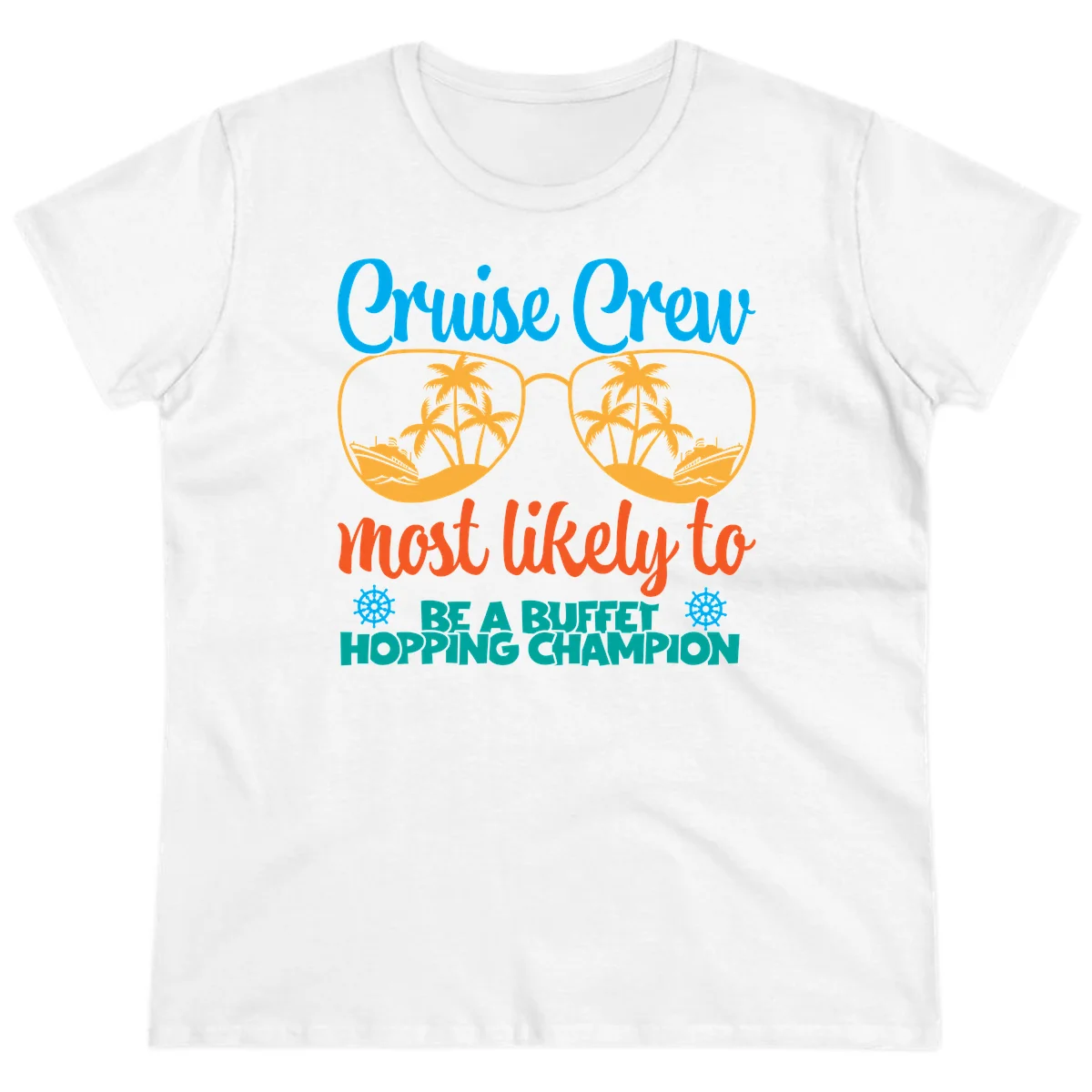 Cruise Crew Most Likely To Be A Buffet Champion Ladies Tee in White