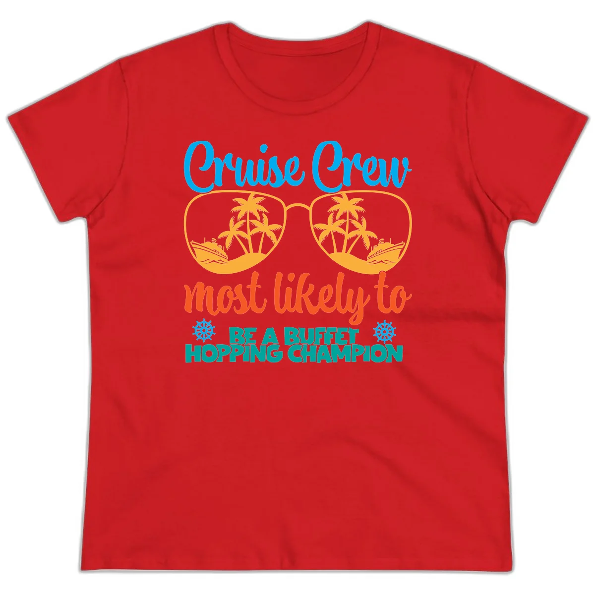 Cruise Crew Most Likely To Be A Buffet Champion Ladies Tee in Red