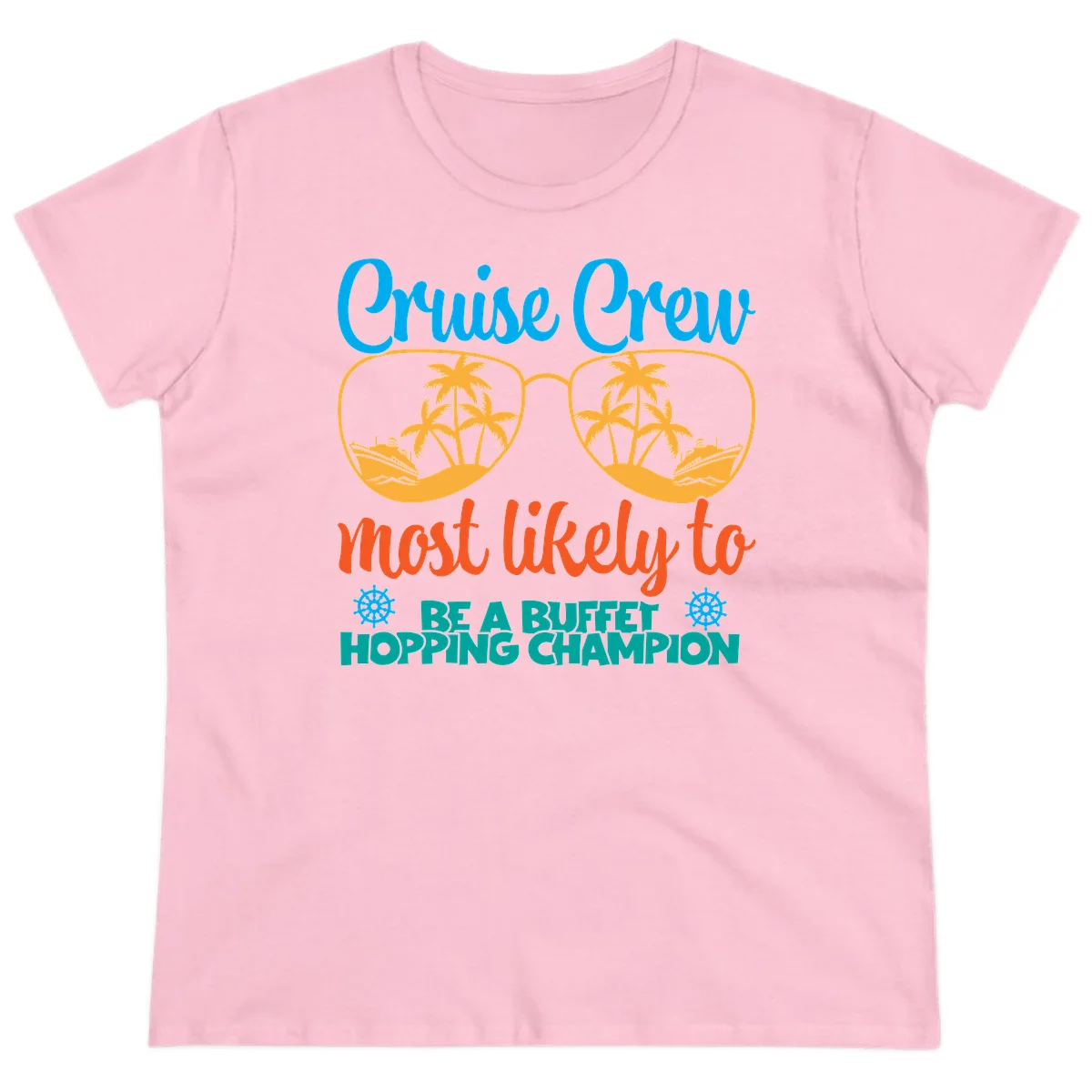Cruise Crew Most Likely To Be A Buffet Champion Ladies Tee in Light Pink