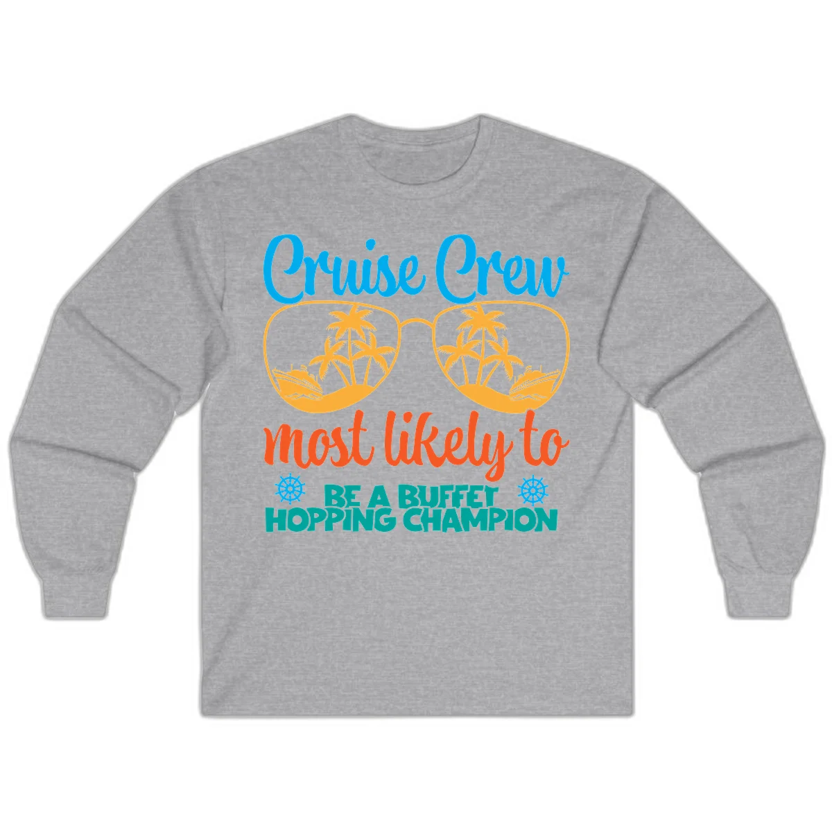 Cruise Crew Most Likely To Be A Buffet Champion Long Sleeve in Sport Grey