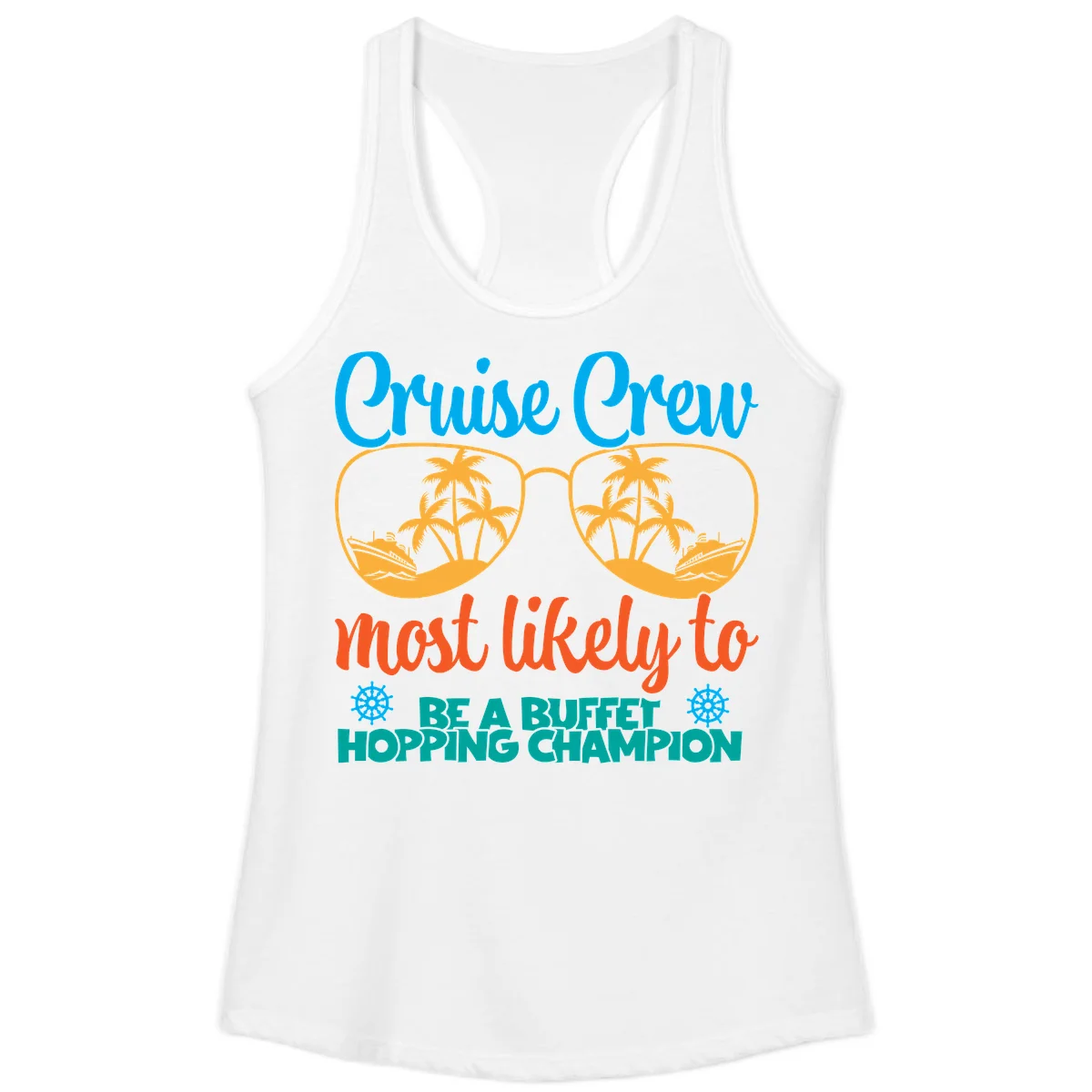 Cruise Crew Most Likely To Be A Buffet Champion Ladies Tank in White