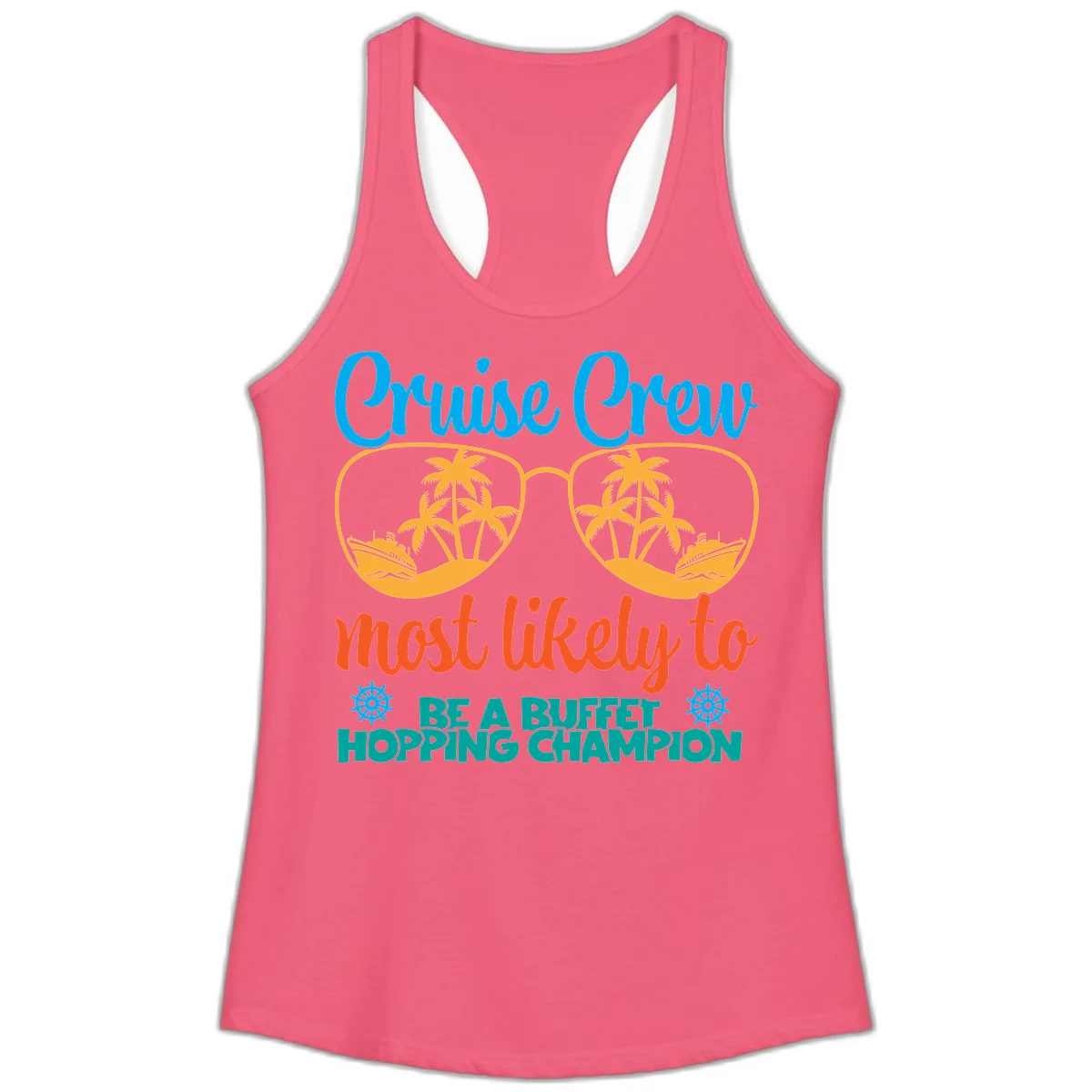 Cruise Crew Most Likely To Be A Buffet Champion Ladies Tank in Hot Pink
