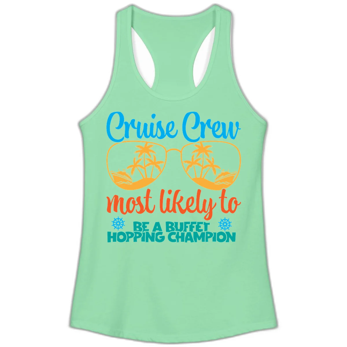 Cruise Crew Most Likely To Be A Buffet Champion Ladies Tank in Solid Mint