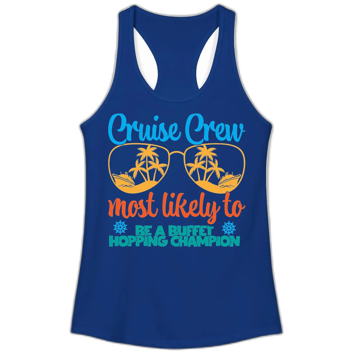 Cruise Crew Most Likely To Be A Buffet Champion Ladies Tank in Solid Royal