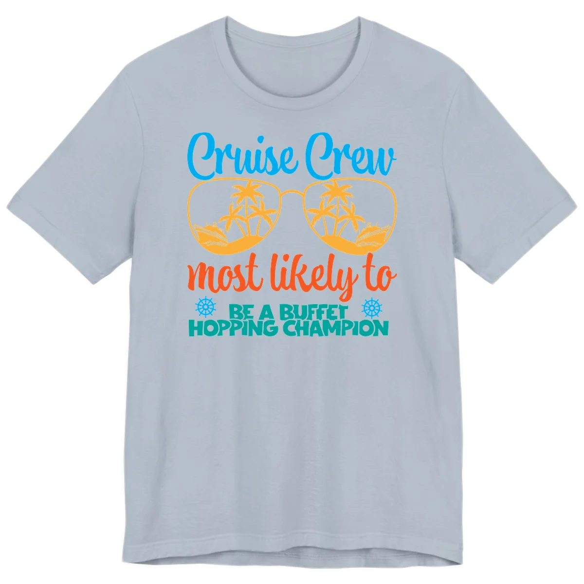 Cruise Crew Most Likely To Be A Buffet Champion Premium T-Shirt in Light Blue