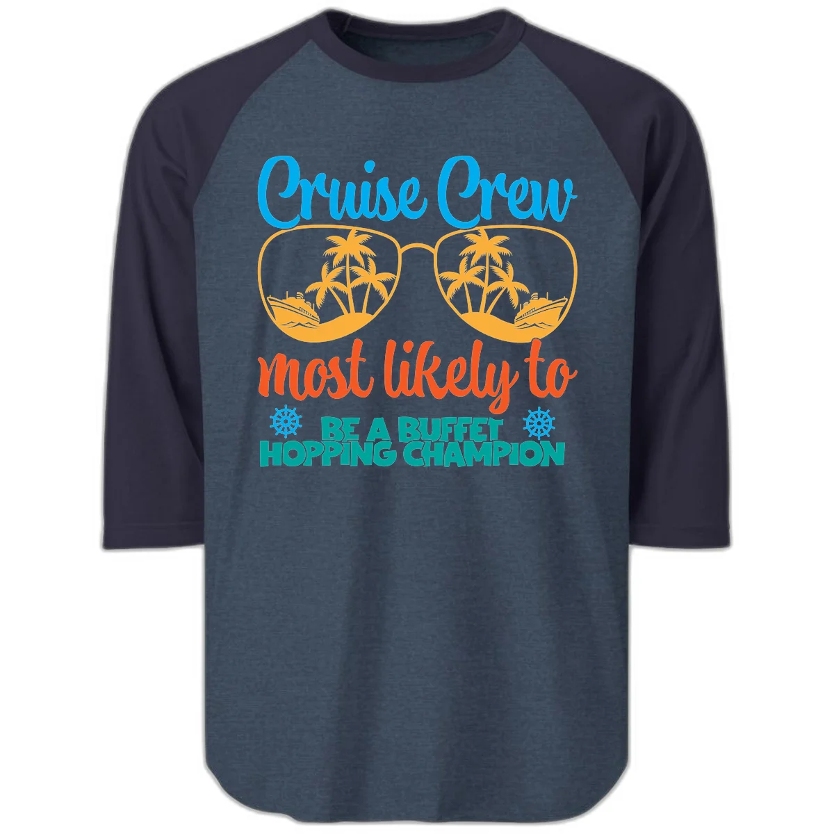Cruise Crew Most Likely To Be A Buffet Champion Raglan 3/4 in Heather Denim Navy