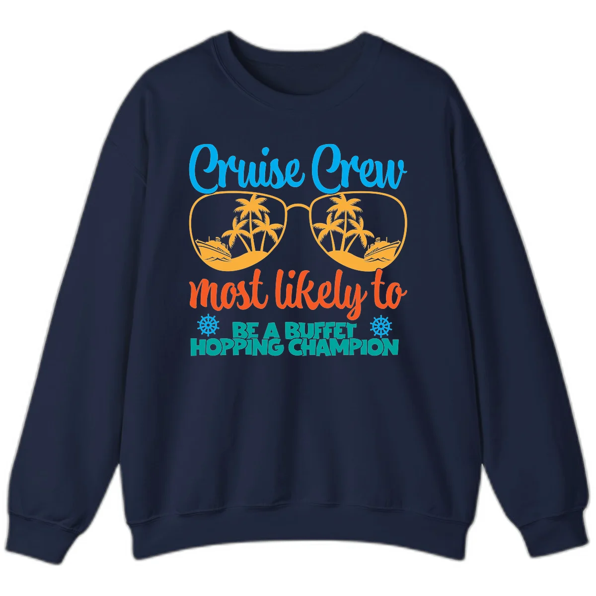 Cruise Crew Most Likely To Be A Buffet Champion Sweatshirt in Navy