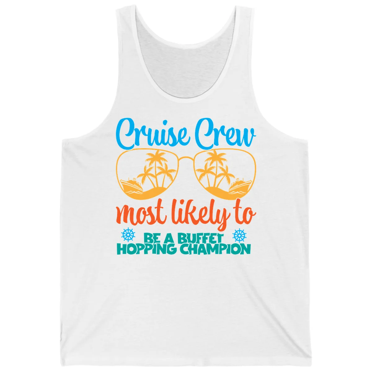 Cruise Crew Most Likely To Be A Buffet Champion Tank in White