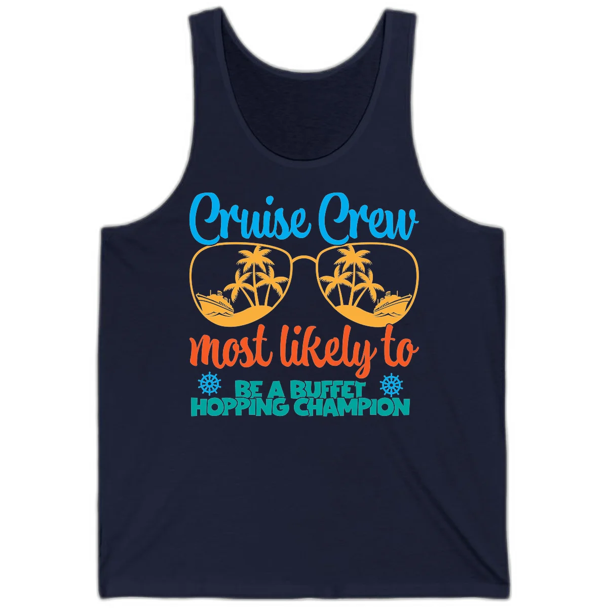 Cruise Crew Most Likely To Be A Buffet Champion Tank in Navy