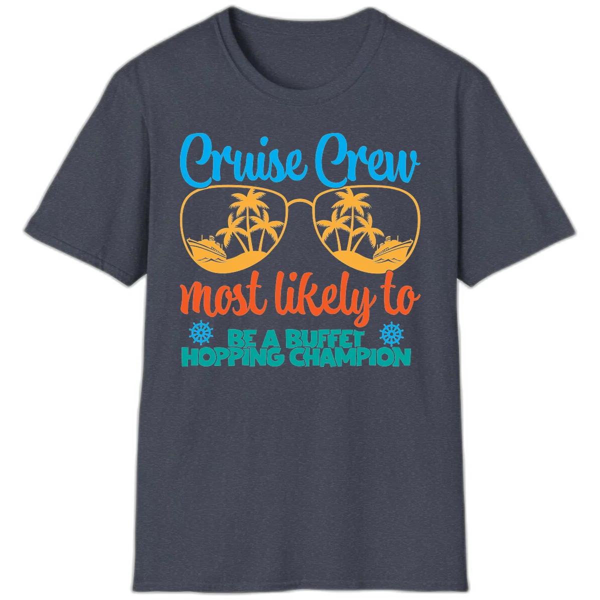 Cruise Crew Most Likely To Be A Buffet Champion T-Shirt in Heather Navy