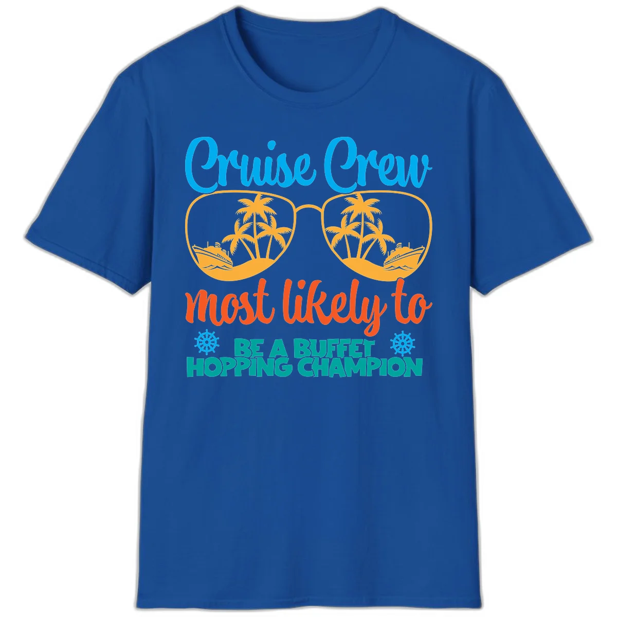 Cruise Crew Most Likely To Be A Buffet Champion T-Shirt in Royal