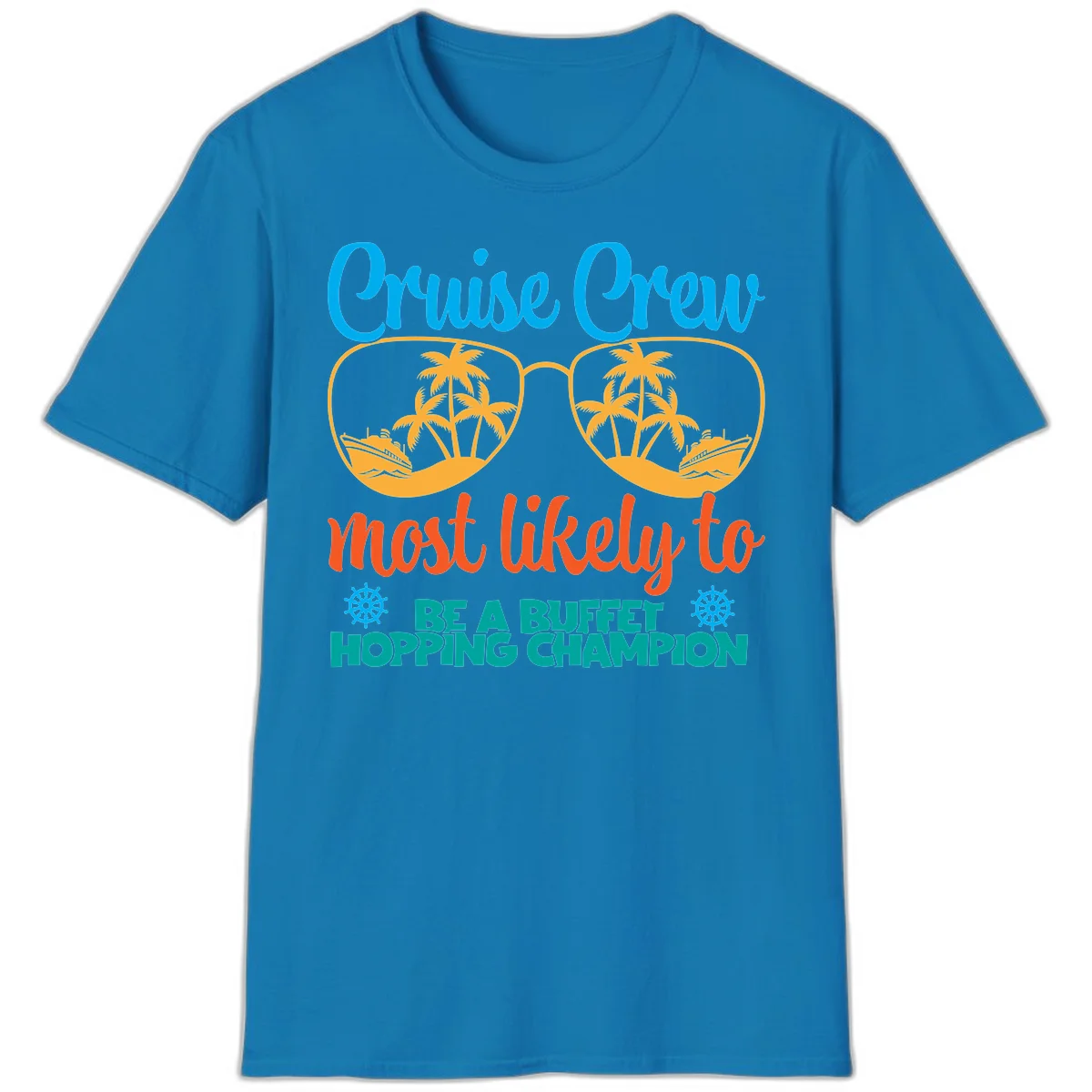 Cruise Crew Most Likely To Be A Buffet Champion T-Shirt in Sapphire