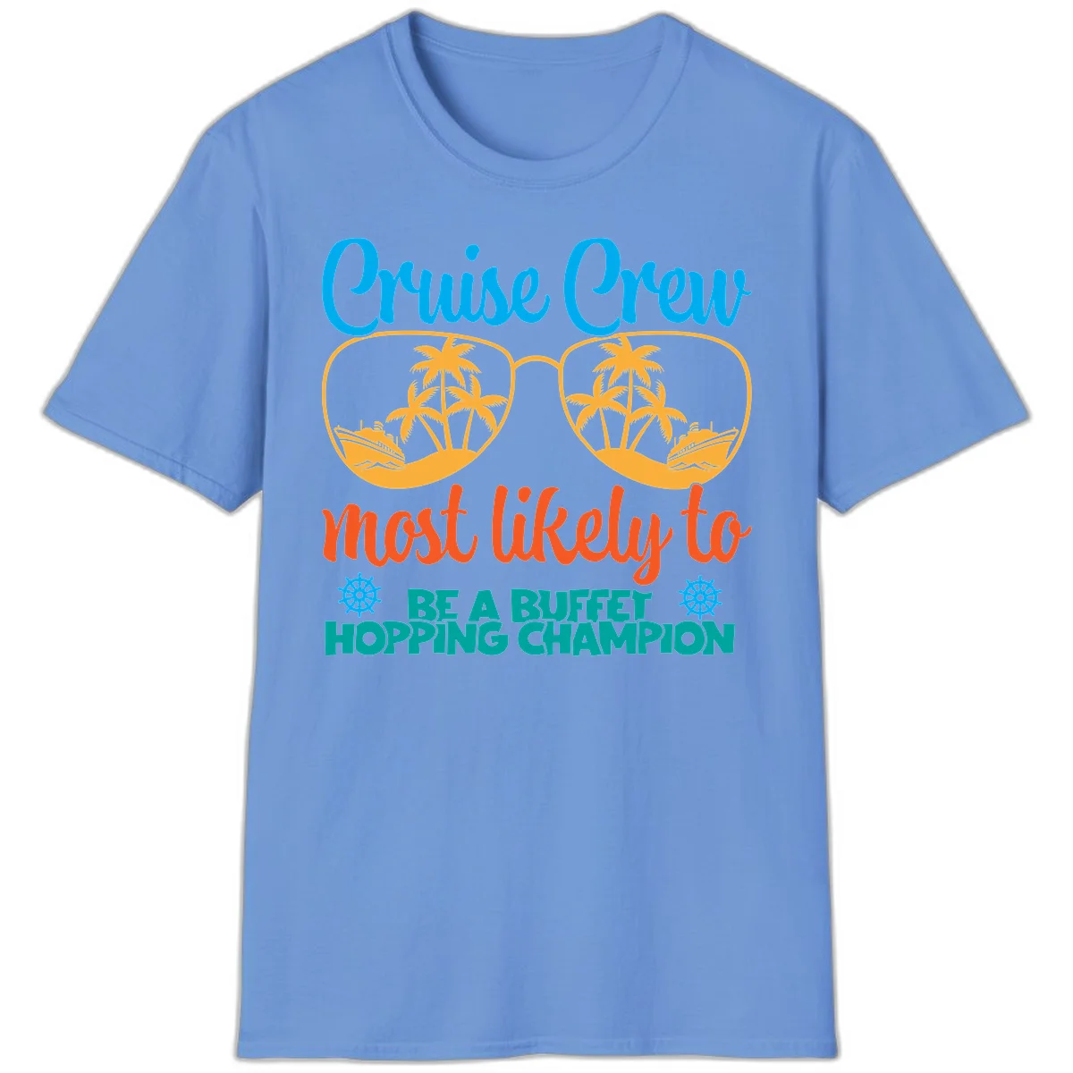 Cruise Crew Most Likely To Be A Buffet Champion T-Shirt in Carolina Blue