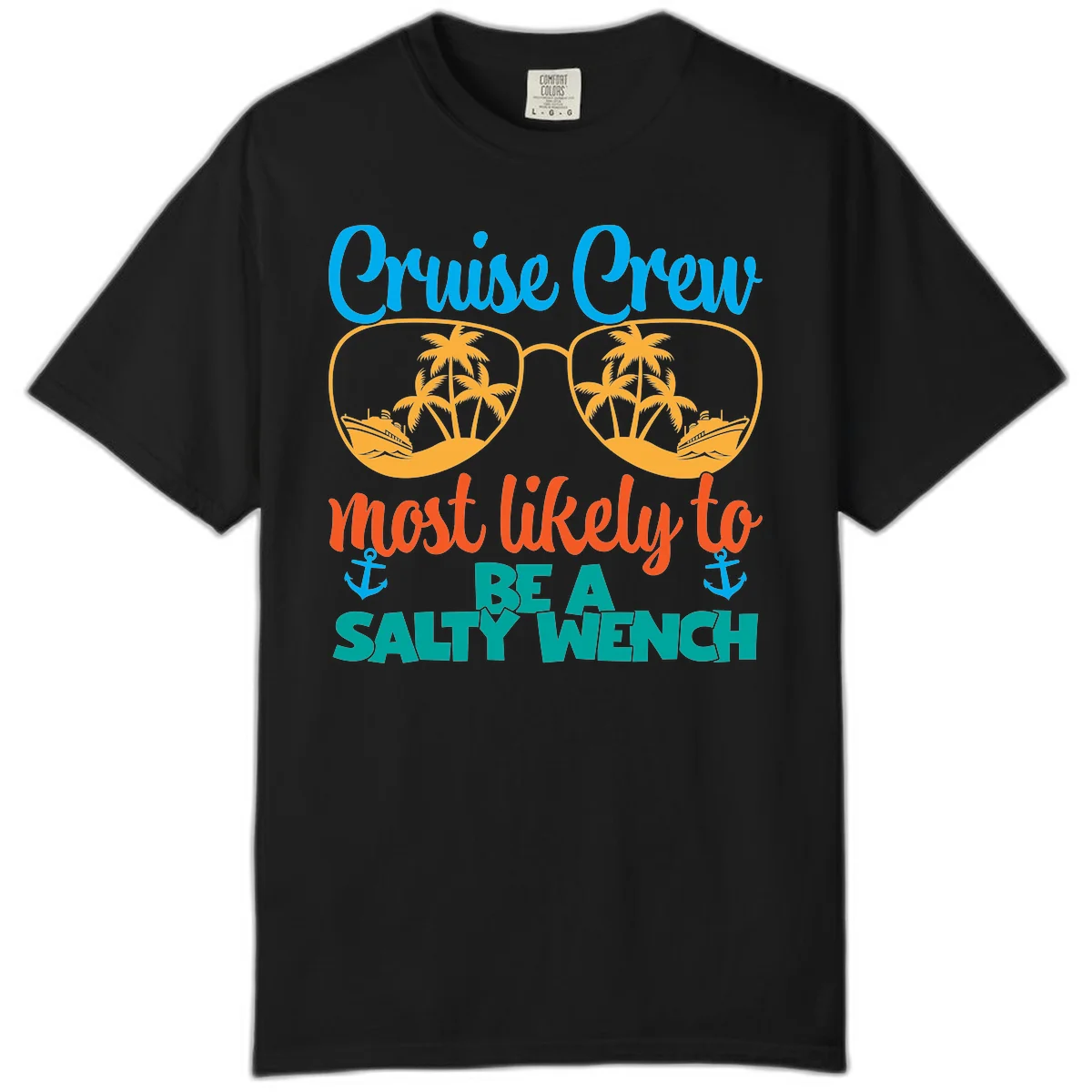 Cruise Crew Most Likely To Be A Salty Wench Comfort Color T-Shirt in Black