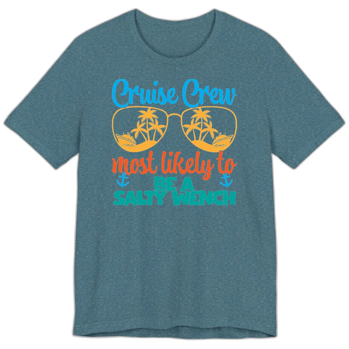 Cruise Crew Most Likely To Be A Salty Wench Premium T-Shirt in Heather Deep Teal
