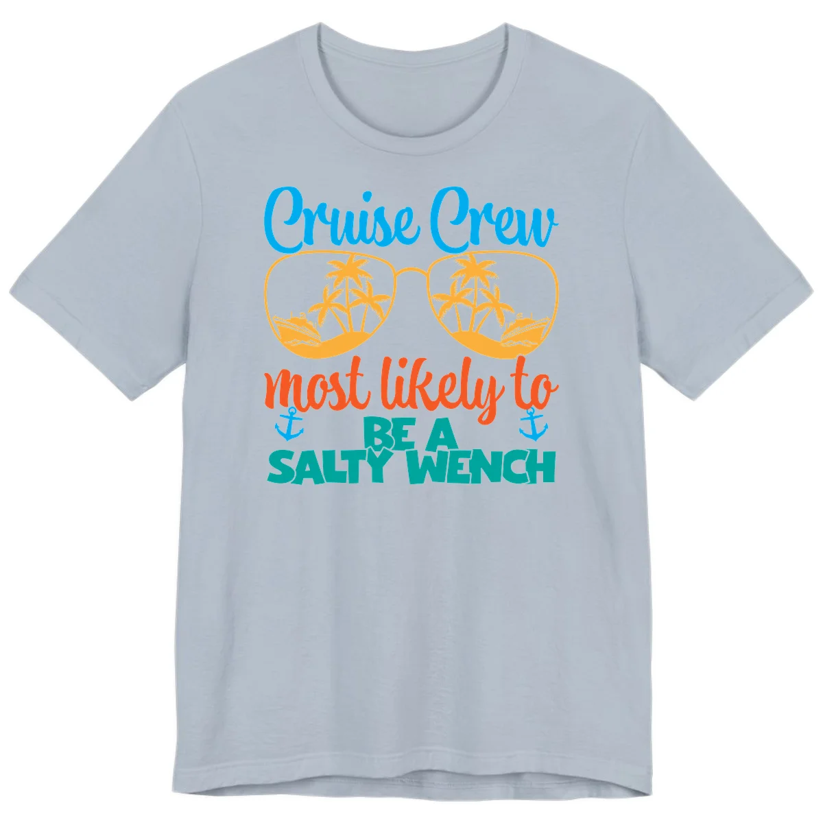 Cruise Crew Most Likely To Be A Salty Wench Premium T-Shirt in Light Blue
