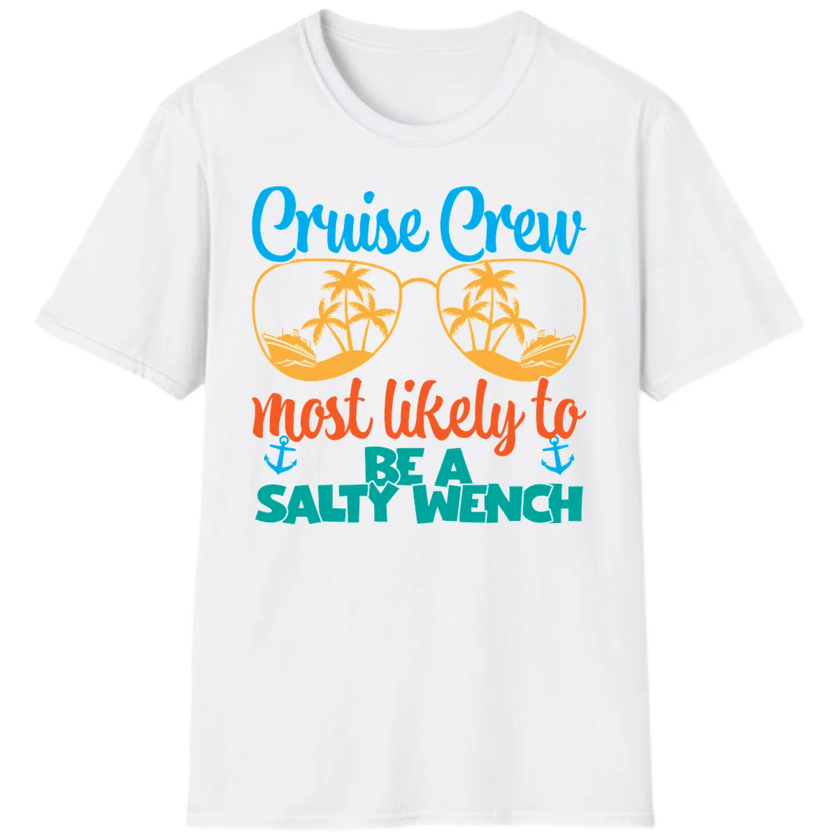 Cruise Crew Most Likely To Be A Salty Wench T-Shirt in White