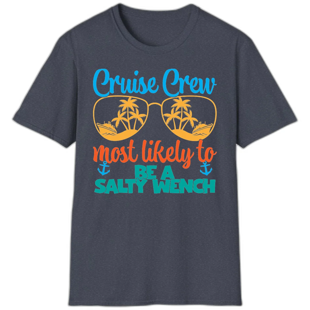 Cruise Crew Most Likely To Be A Salty Wench T-Shirt in Heather Navy