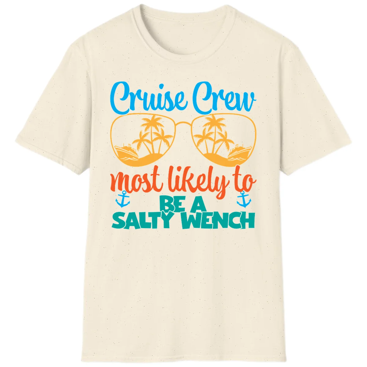 Cruise Crew Most Likely To Be A Salty Wench T-Shirt in Natural