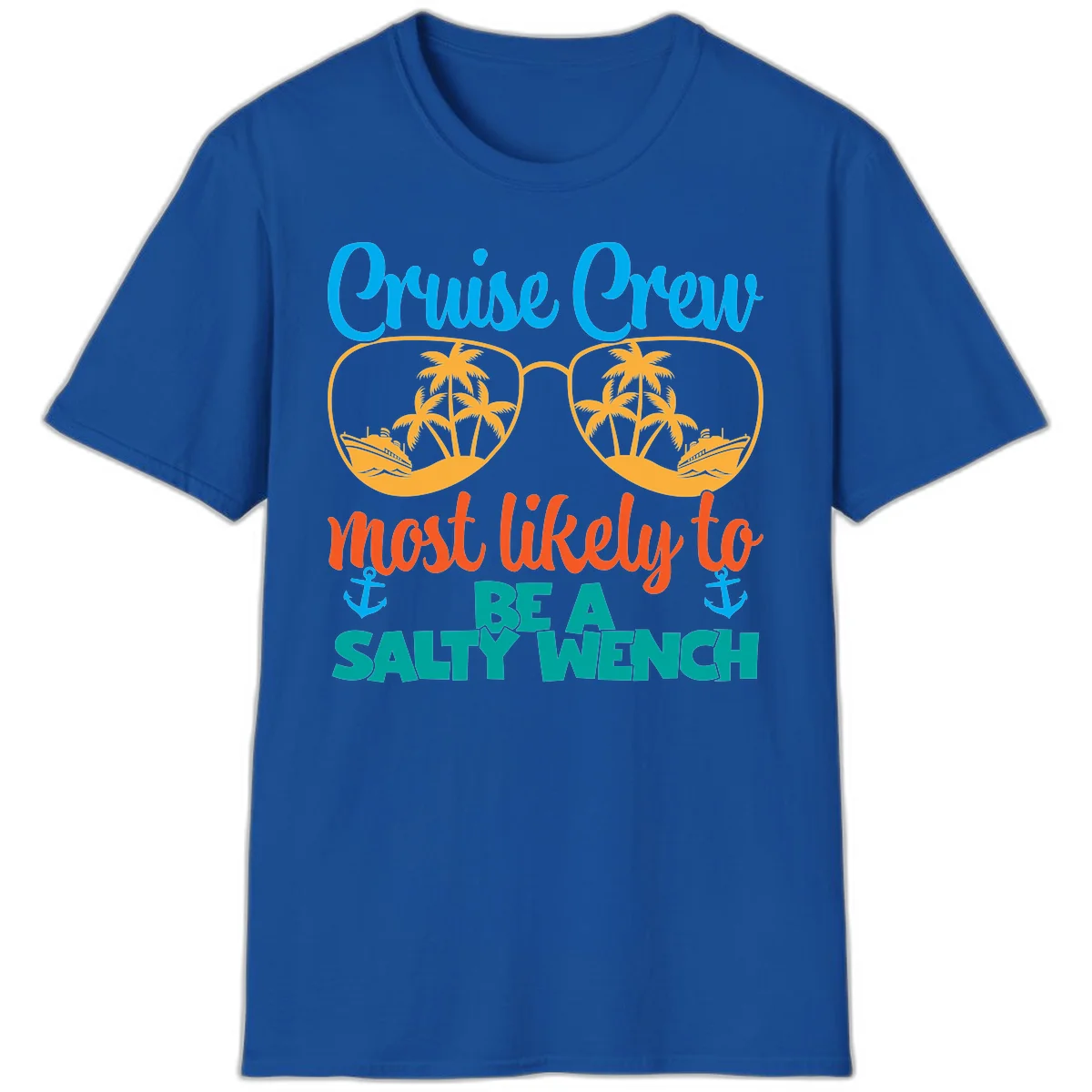 Cruise Crew Most Likely To Be A Salty Wench T-Shirt in Royal
