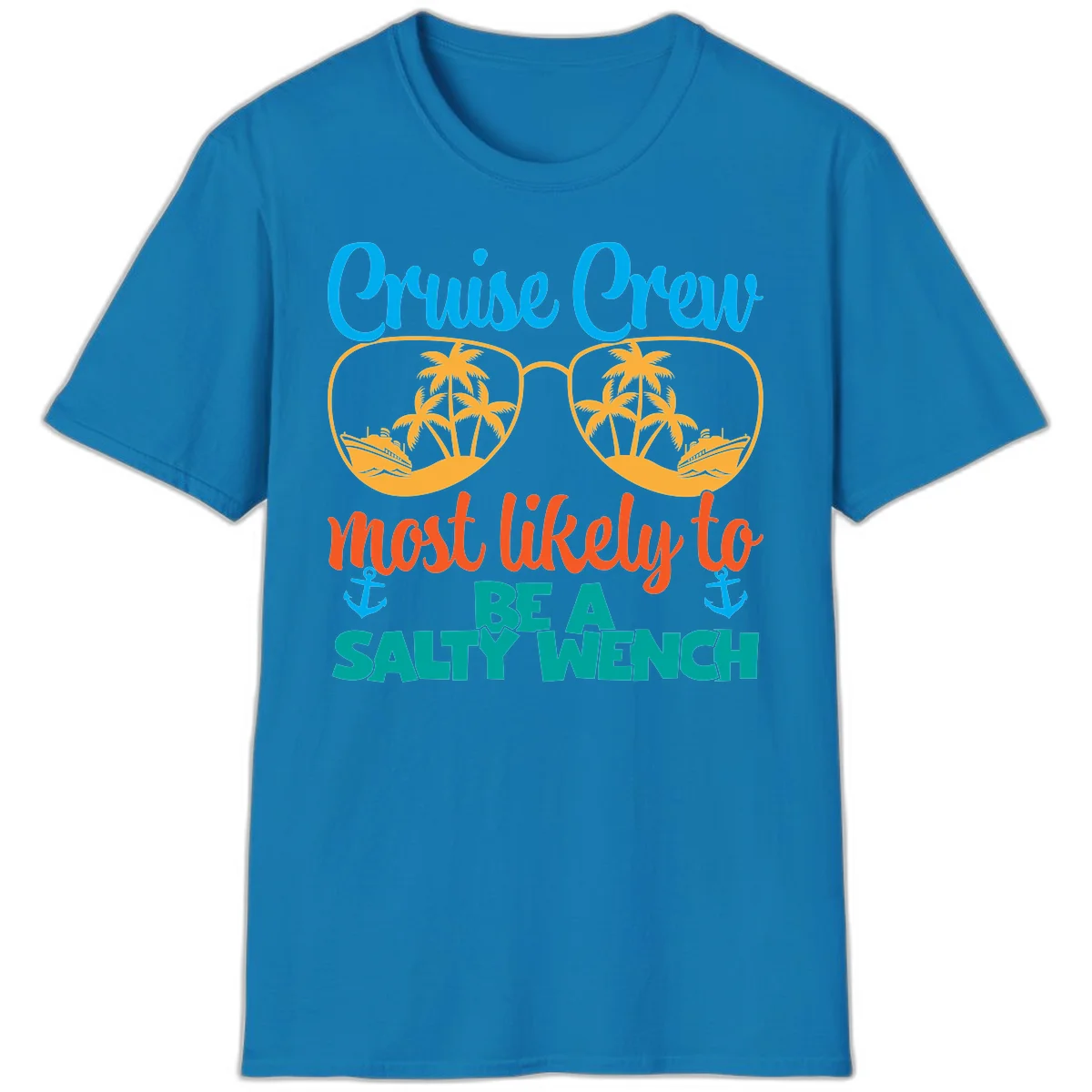 Cruise Crew Most Likely To Be A Salty Wench T-Shirt in Sapphire