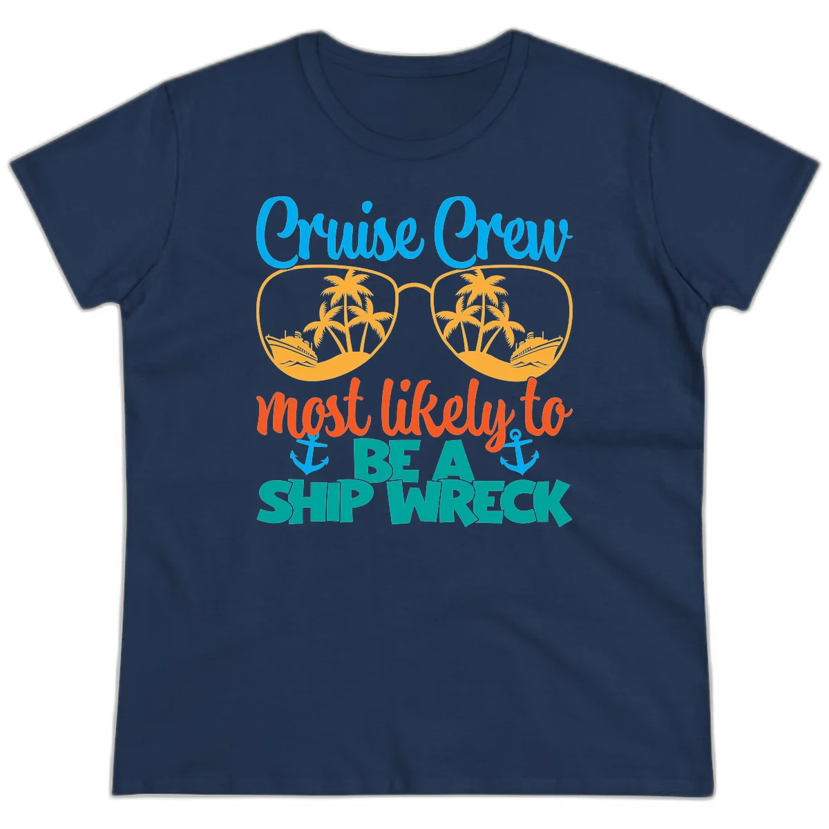 Cruise Crew Most Likely To Be A Ship Wreck Ladies Tee in Navy