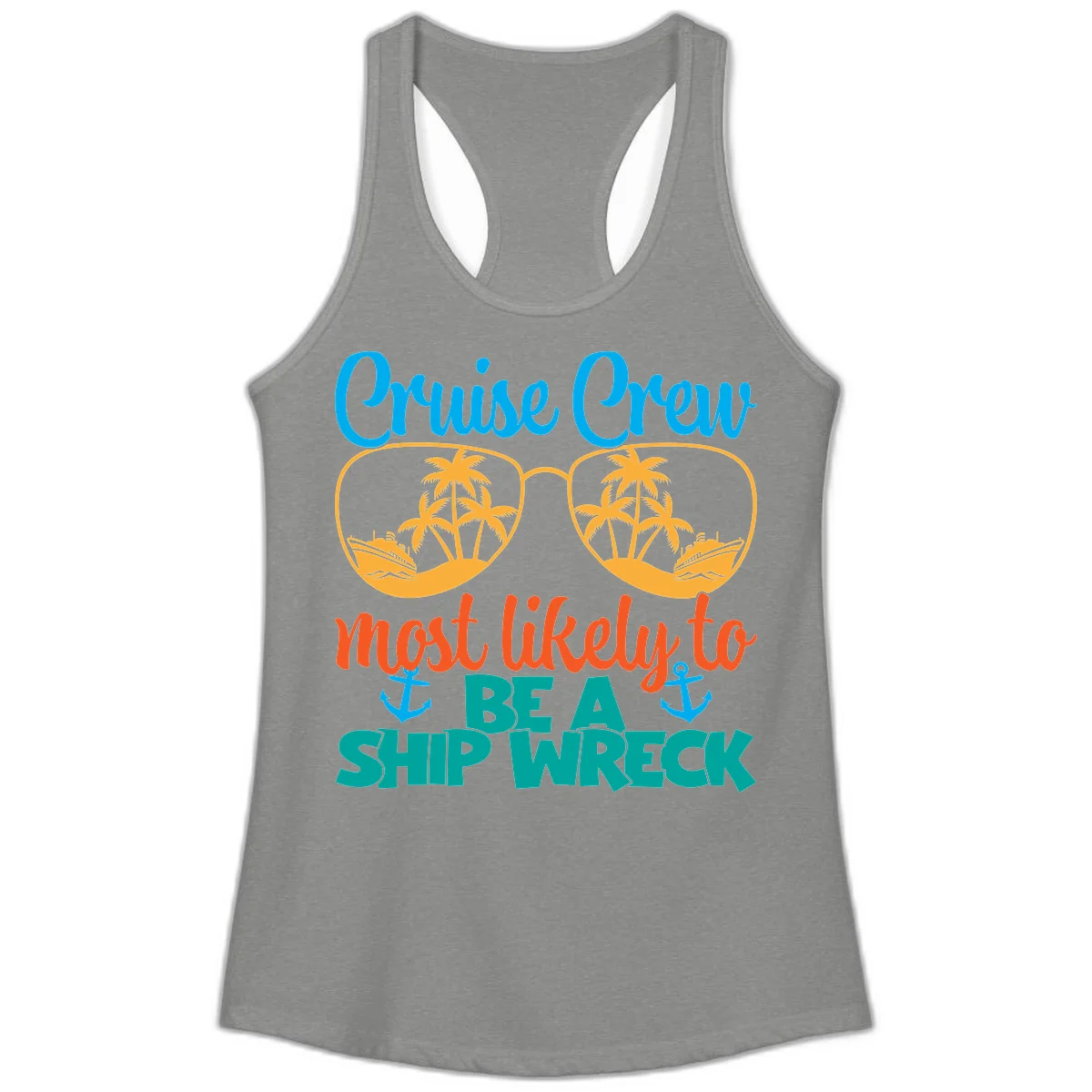 Cruise Crew Most Likely To Be A Ship Wreck Ladies Tank in Heather Grey