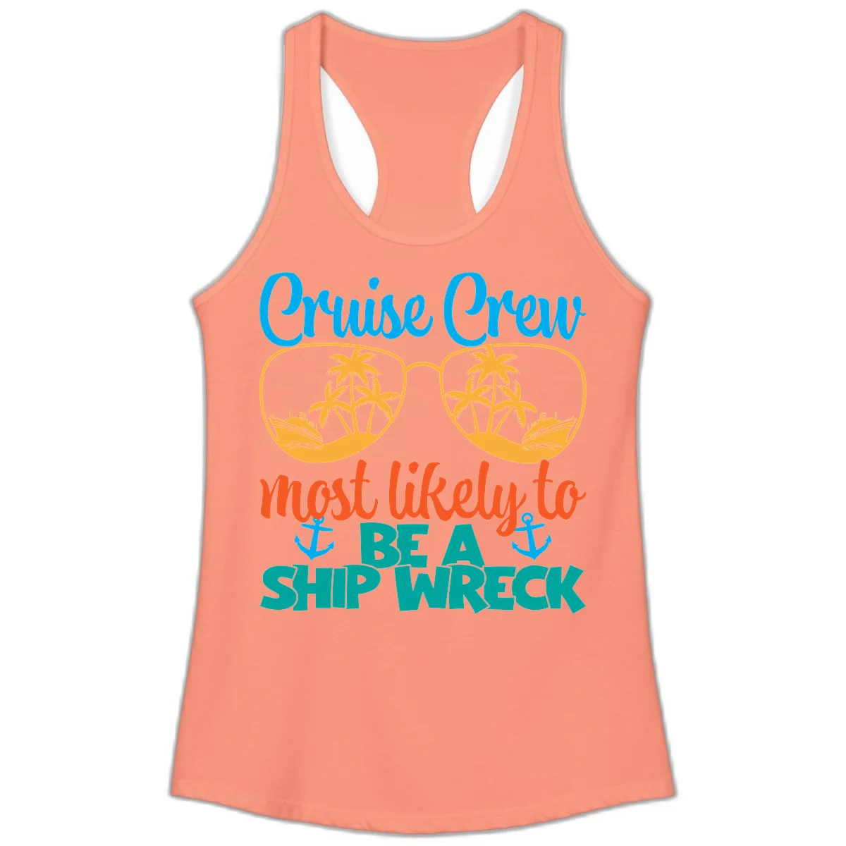 Cruise Crew Most Likely To Be A Ship Wreck Ladies Tank in Solid Light Orange