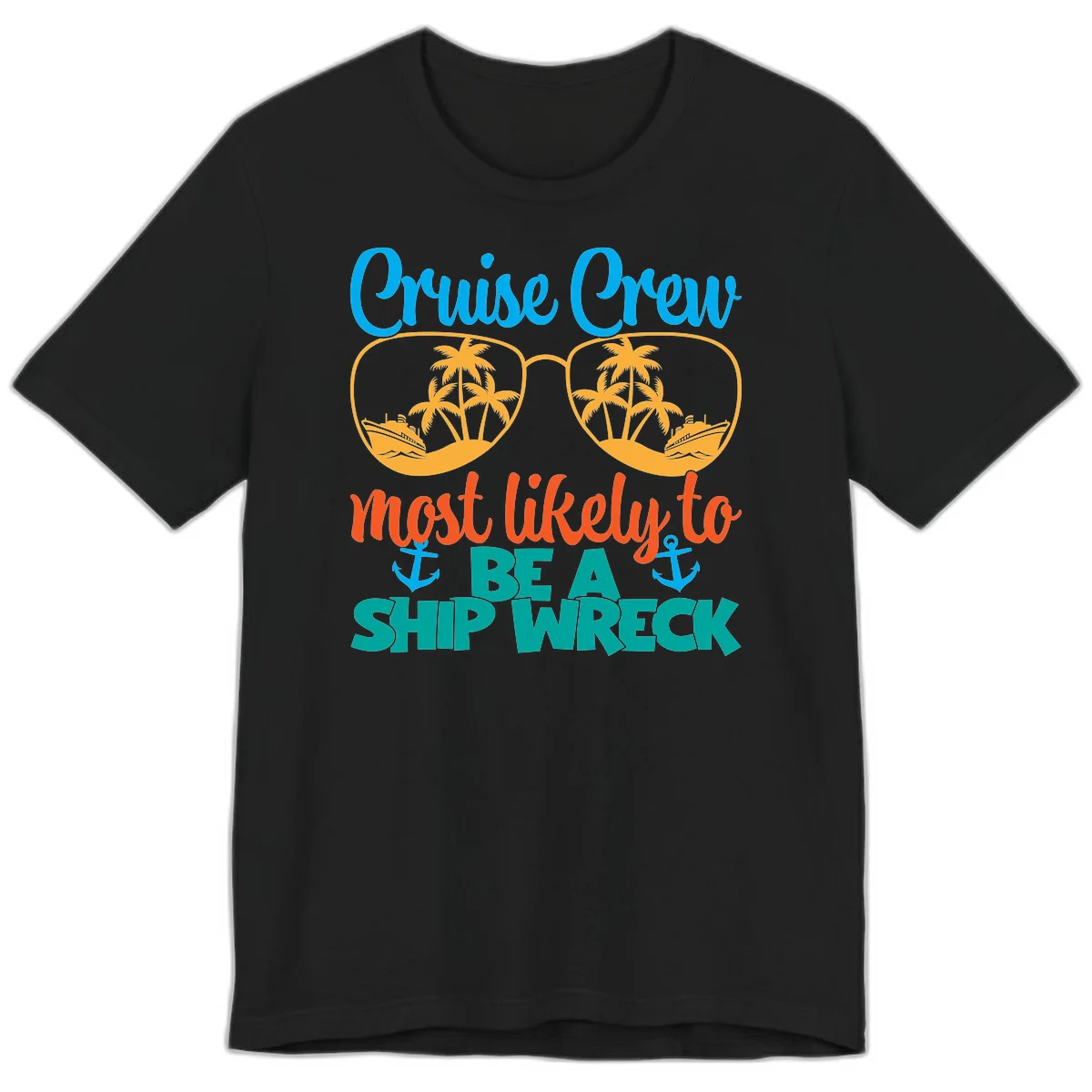Cruise Crew Most Likely To Be A Ship Wreck Premium T-Shirt in Black