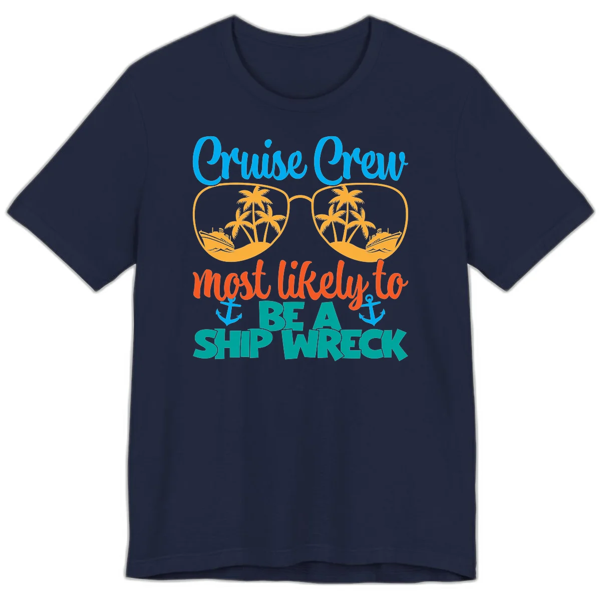 Cruise Crew Most Likely To Be A Ship Wreck Premium T-Shirt in Navy