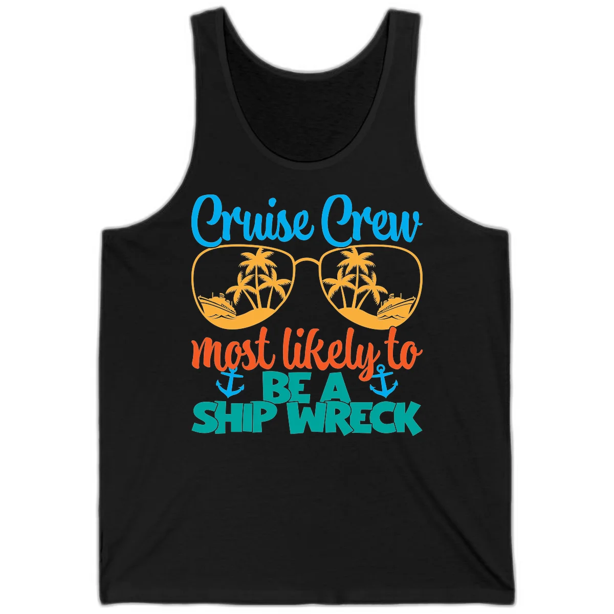 Cruise Crew Most Likely To Be A Ship Wreck Tank in Black