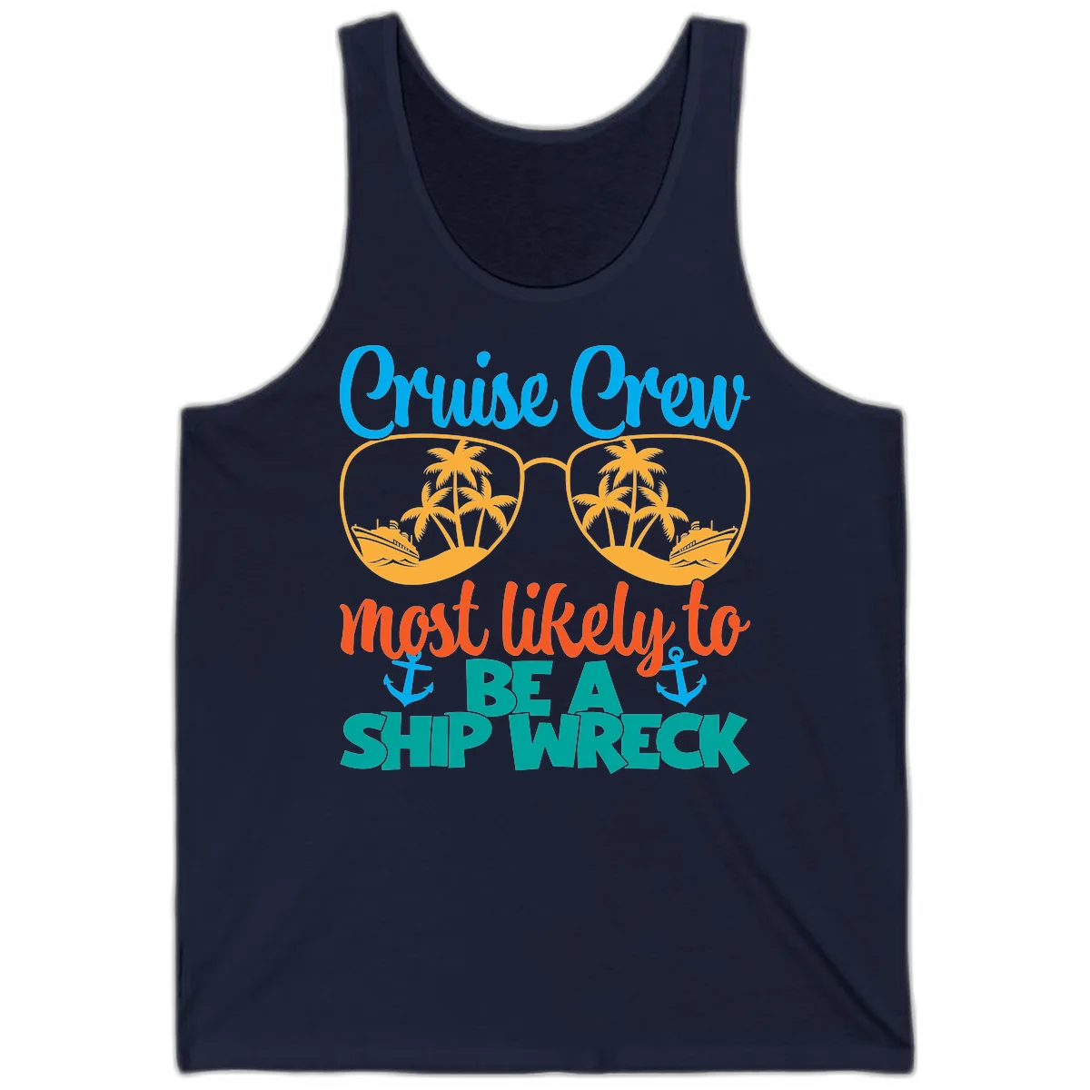 Cruise Crew Most Likely To Be A Ship Wreck Tank in Navy