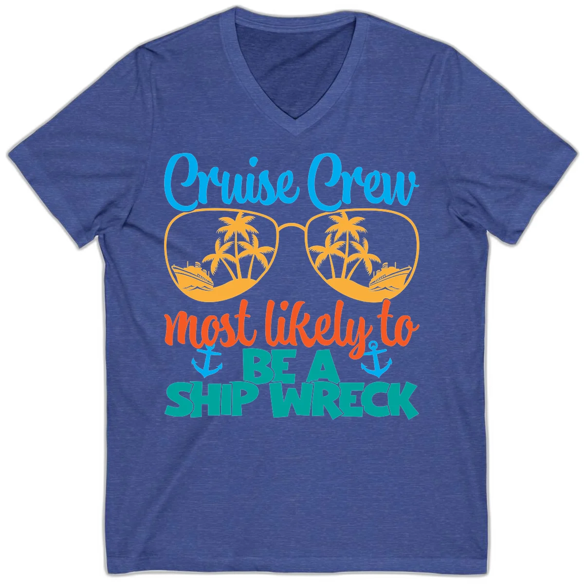 Cruise Crew Most Likely To Be A Ship Wreck V-Neck in Heather True Royal