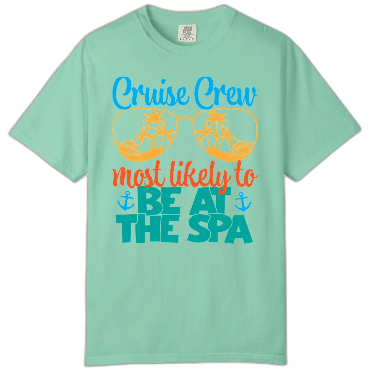 Cruise Crew Most Likely To Be At The Sea Comfort Color in Island Reef