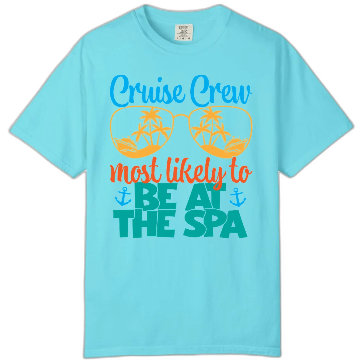 Cruise Crew Most Likely To Be At The Sea Comfort Color in Lagoon Blue