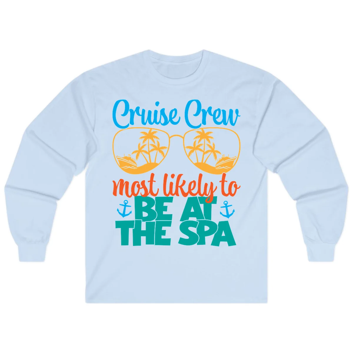 Cruise Crew Most Likely To Be At The Sea Long Sleeve in Light Blue