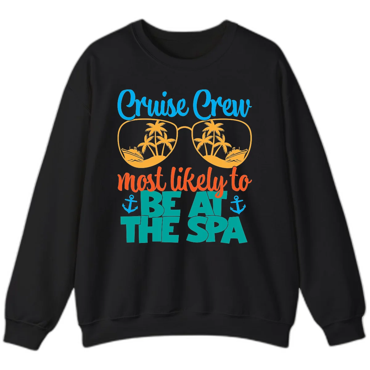Cruise Crew Most Likely To Be At The Sea Sweatshirt in Black