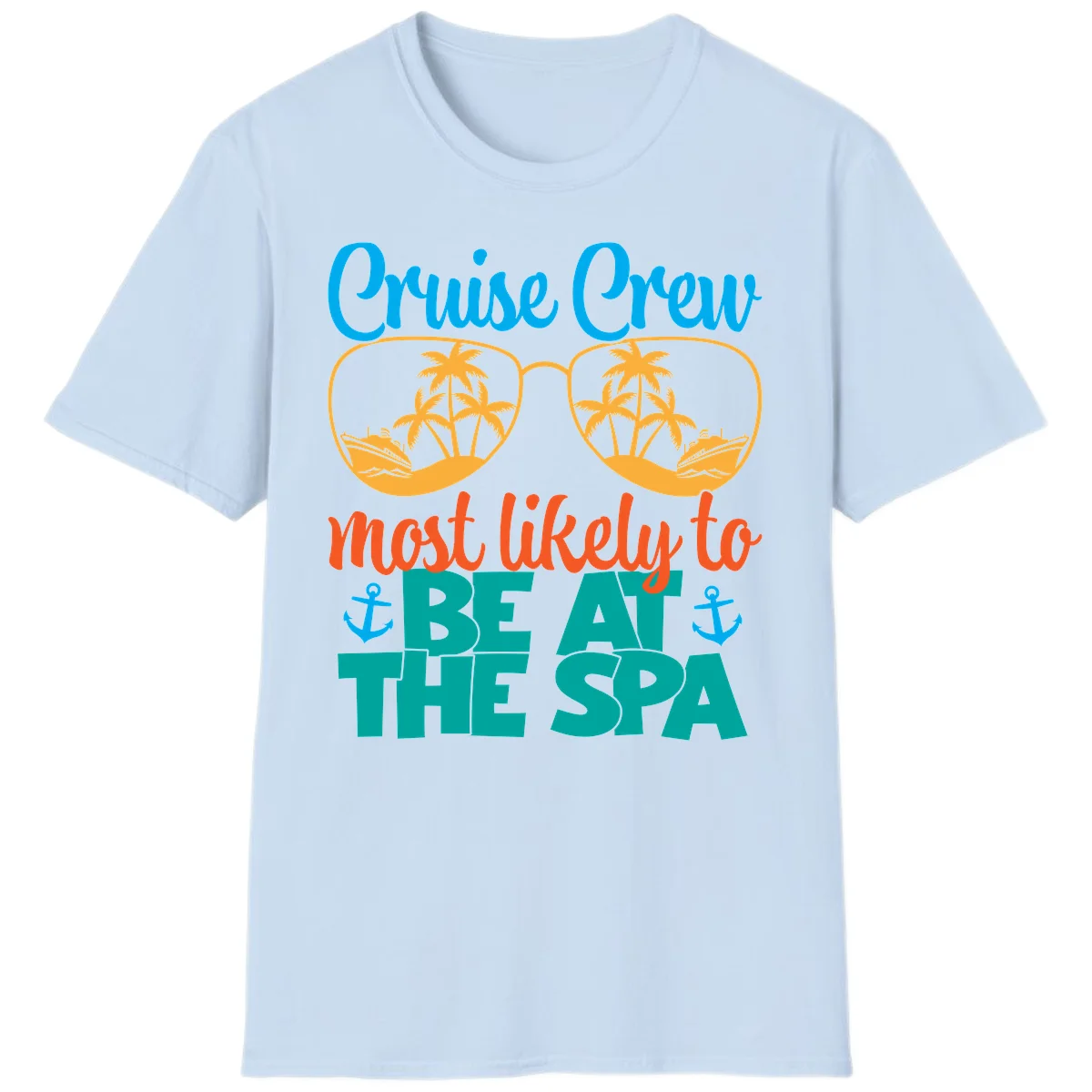 Cruise Crew Most Likely To Be At The Sea T-Shirt in Light Blue