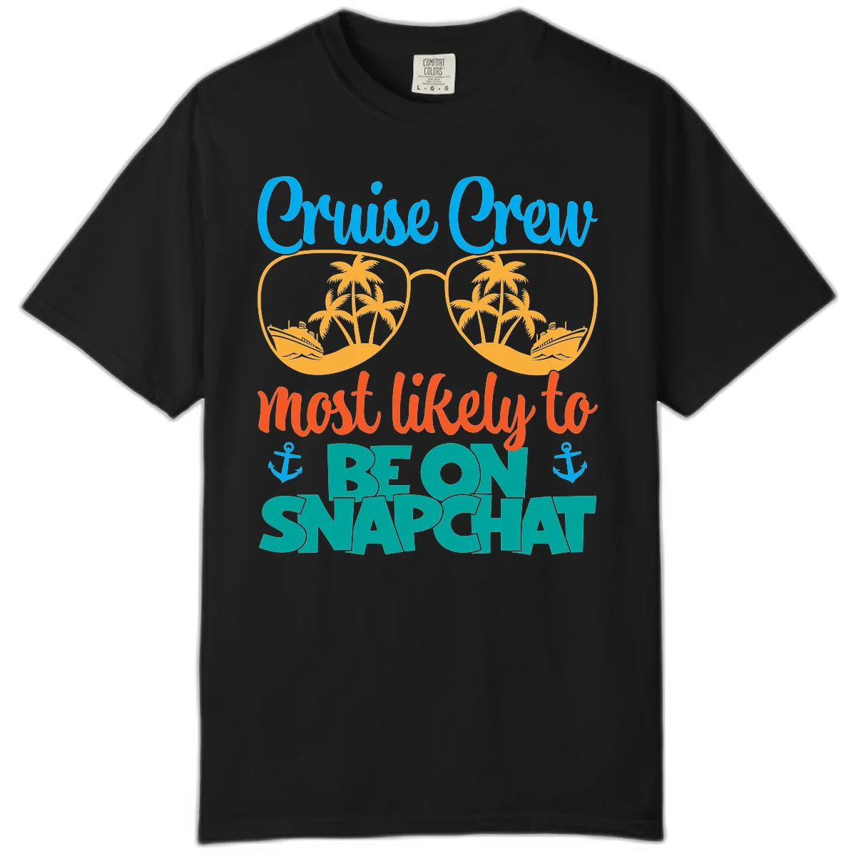Cruise Crew Most Likely To Snapchat Comfort Color in Black