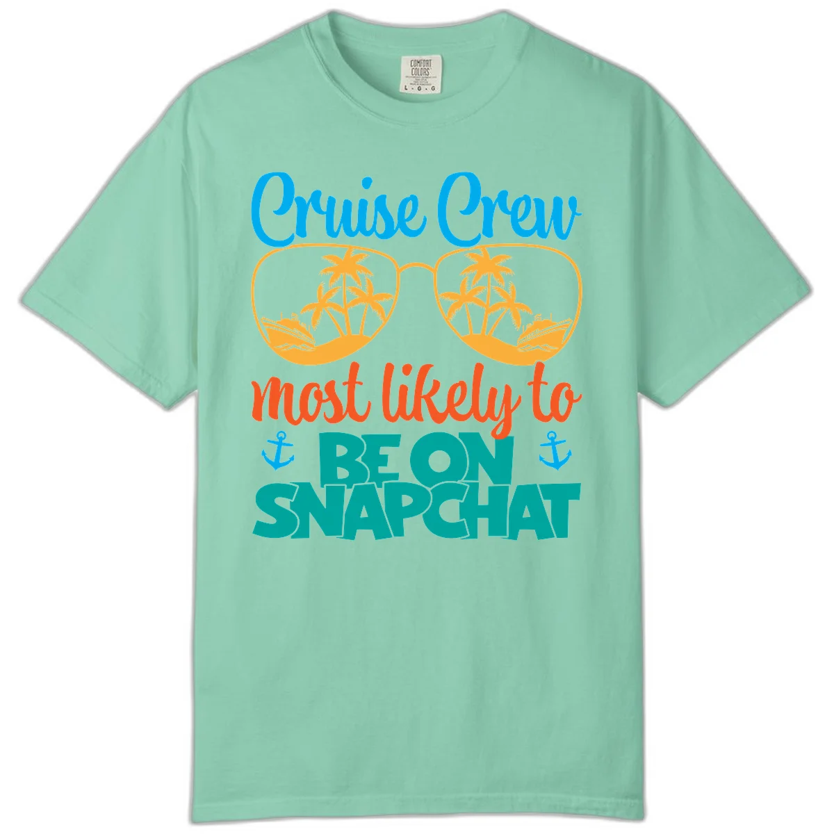 Cruise Crew Most Likely To Snapchat Comfort Color in Island Reef
