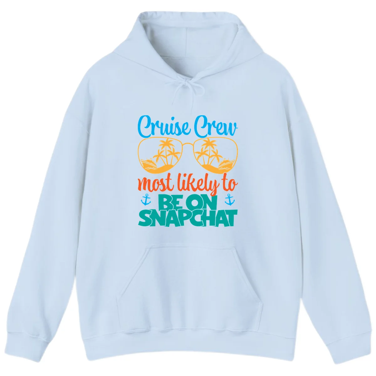 Cruise Crew Most Likely To Snapchat Hoodie in Light Blue