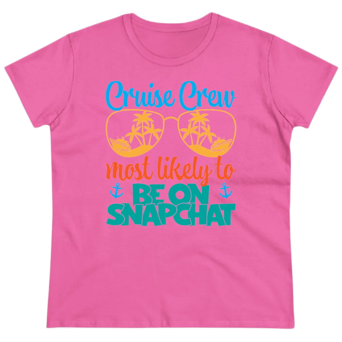 Cruise Crew Most Likely To Snapchat Ladies Tee in Azalea