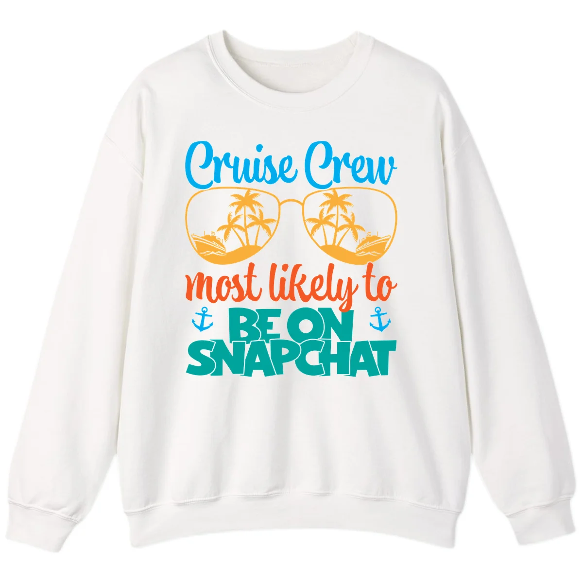 Cruise Crew Most Likely To Snapchat Sweatshirt in White