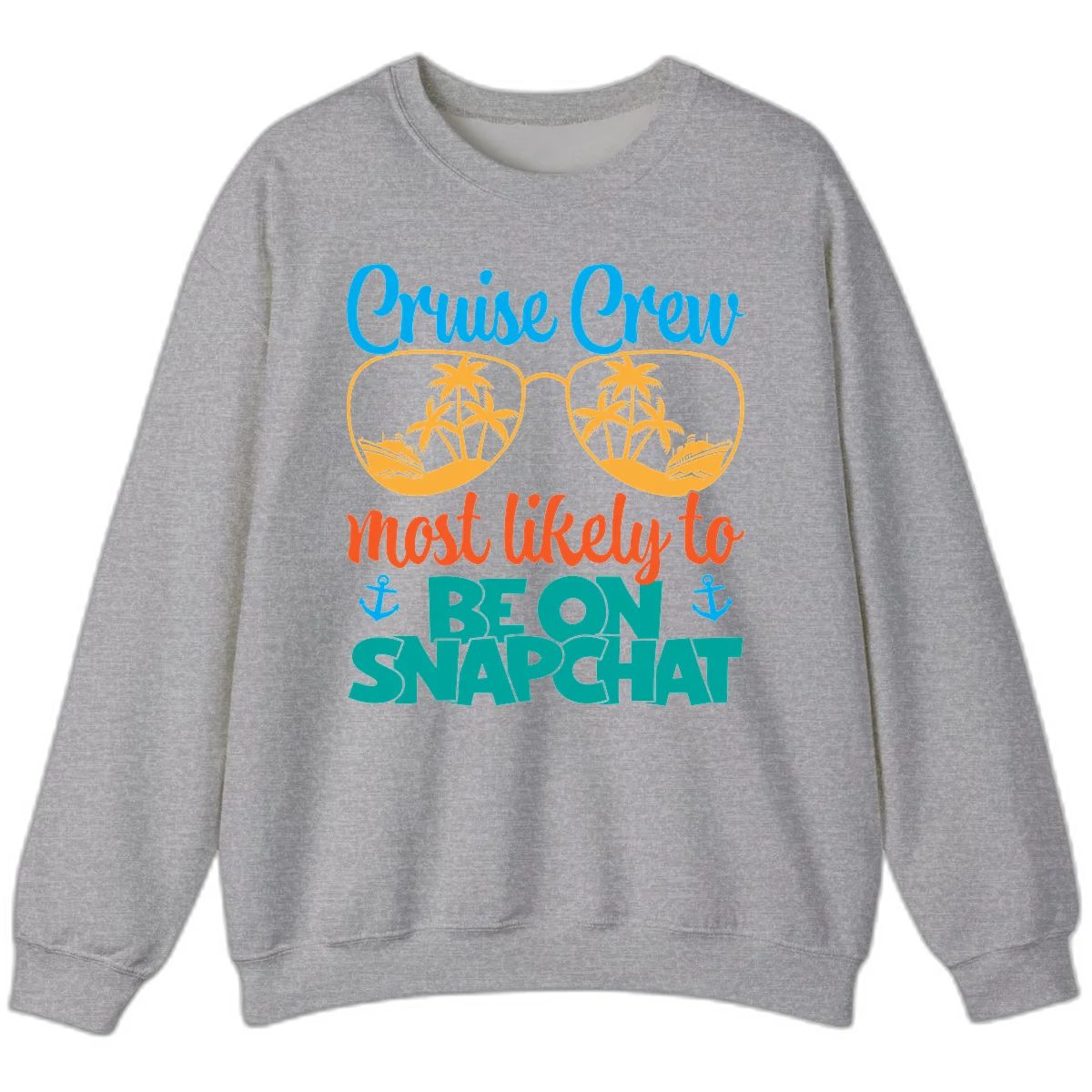Cruise Crew Most Likely To Snapchat Sweatshirt in Sport Grey