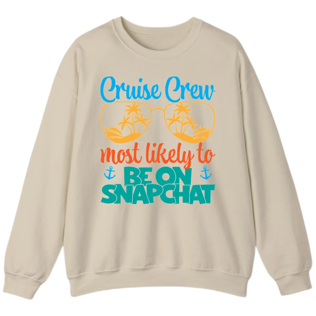 Cruise Crew Most Likely To Snapchat Sweatshirt in Sand