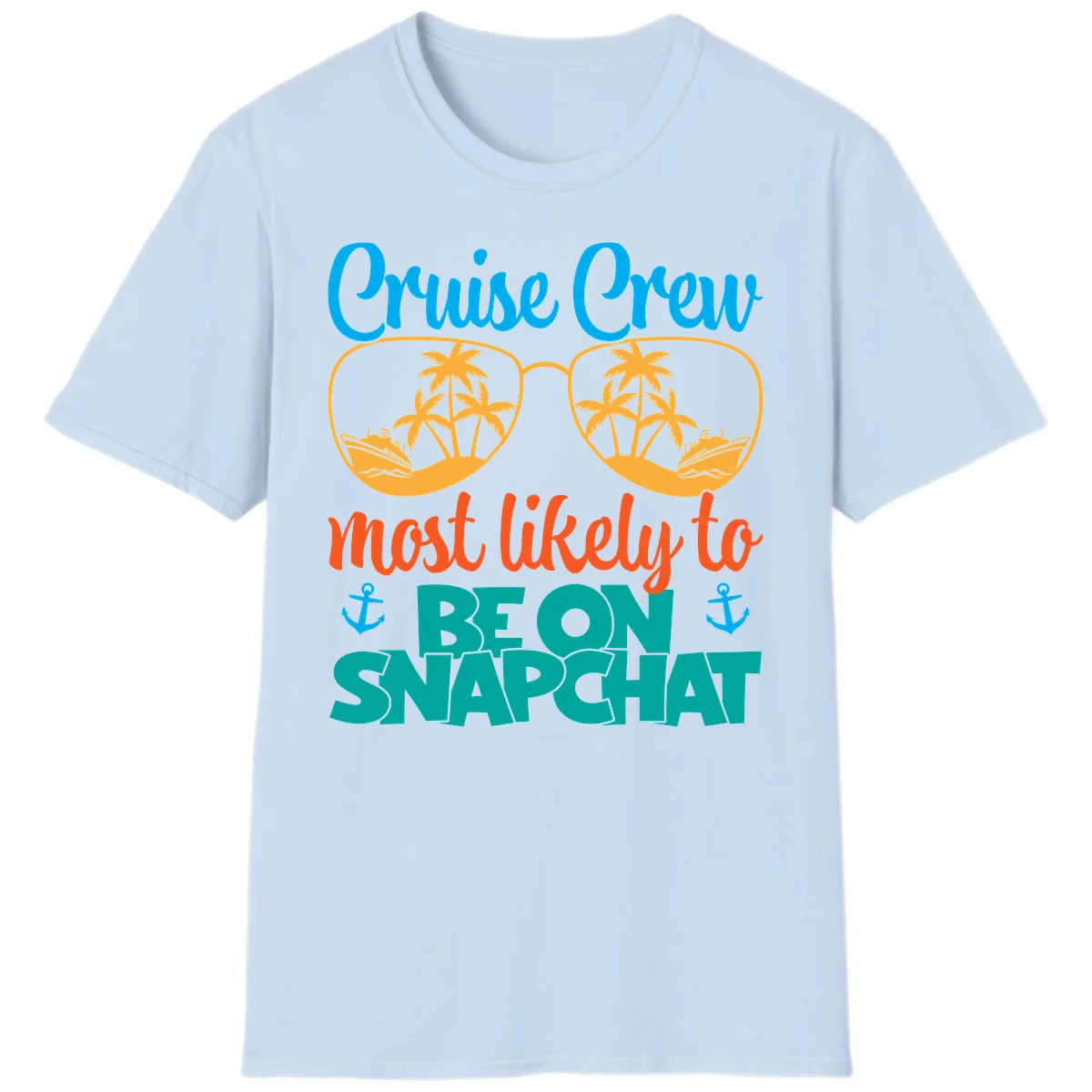 Cruise Crew Most Likely To Snapchat T-Shirt in Light Blue