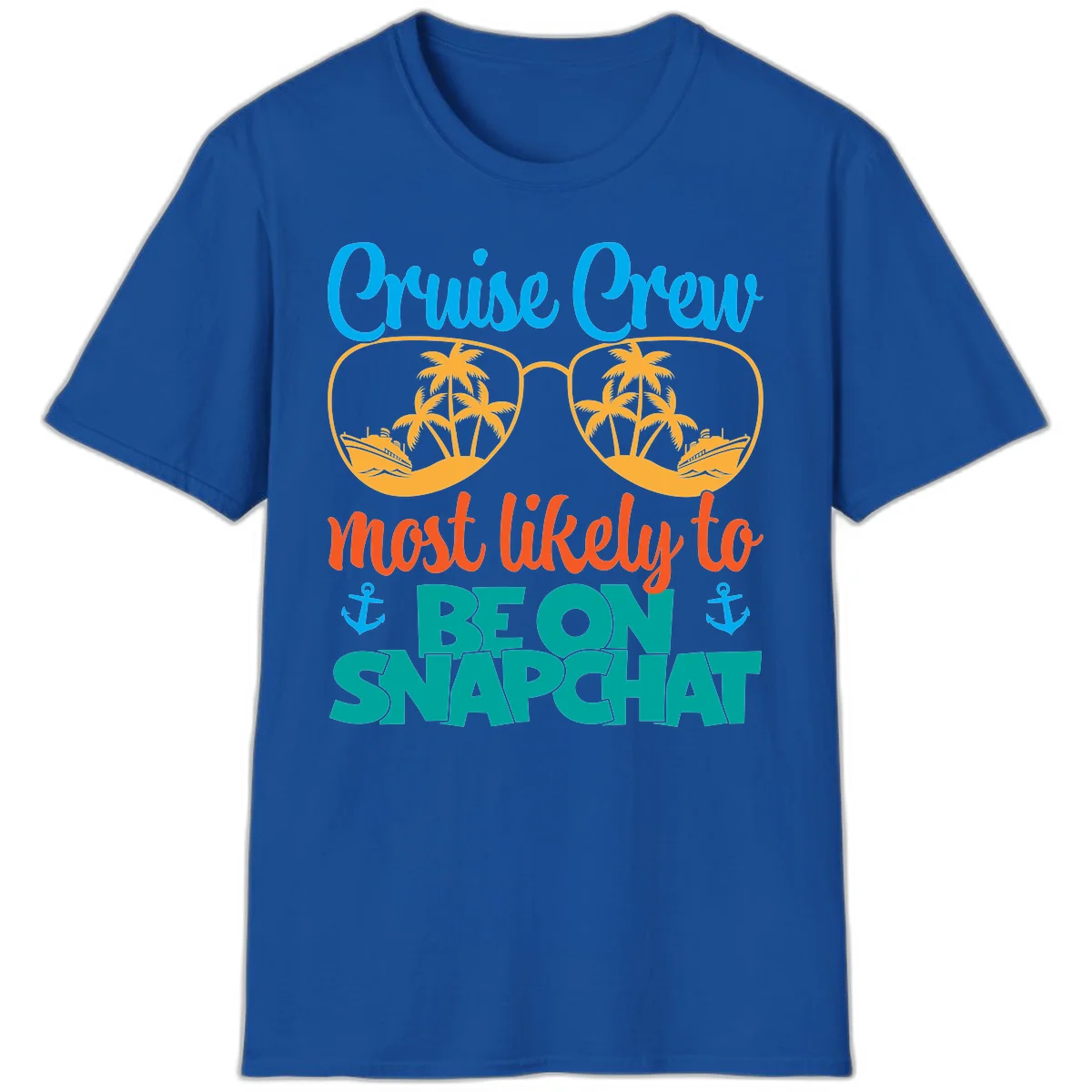 Cruise Crew Most Likely To Snapchat T-Shirt in Royal