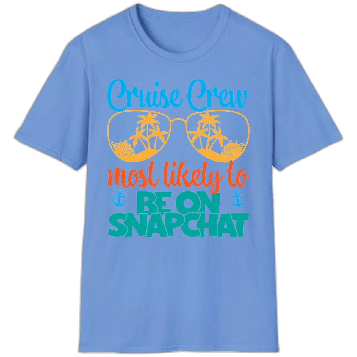 Cruise Crew Most Likely To Snapchat T-Shirt in Carolina Blue