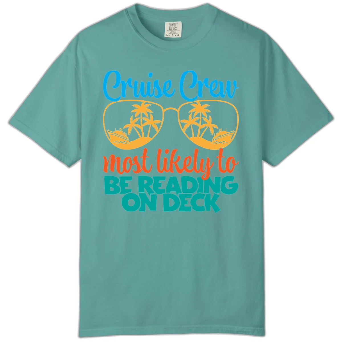 Cruise Crew Most Likely To Be Reading Ondeck Comfort Color in Seafoam